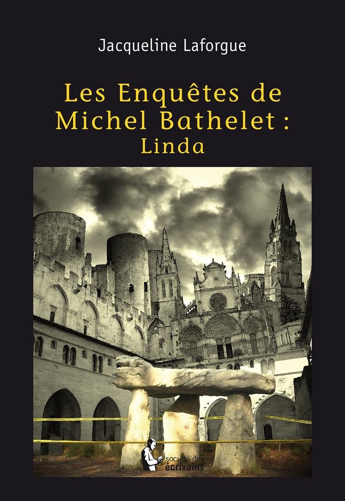 Couverture du livre « LES ENQUETES DE MICHEL BATHELET - TOME 1 » de Jacqueline Laforgue, librairie Les Contes Infusés à Corte