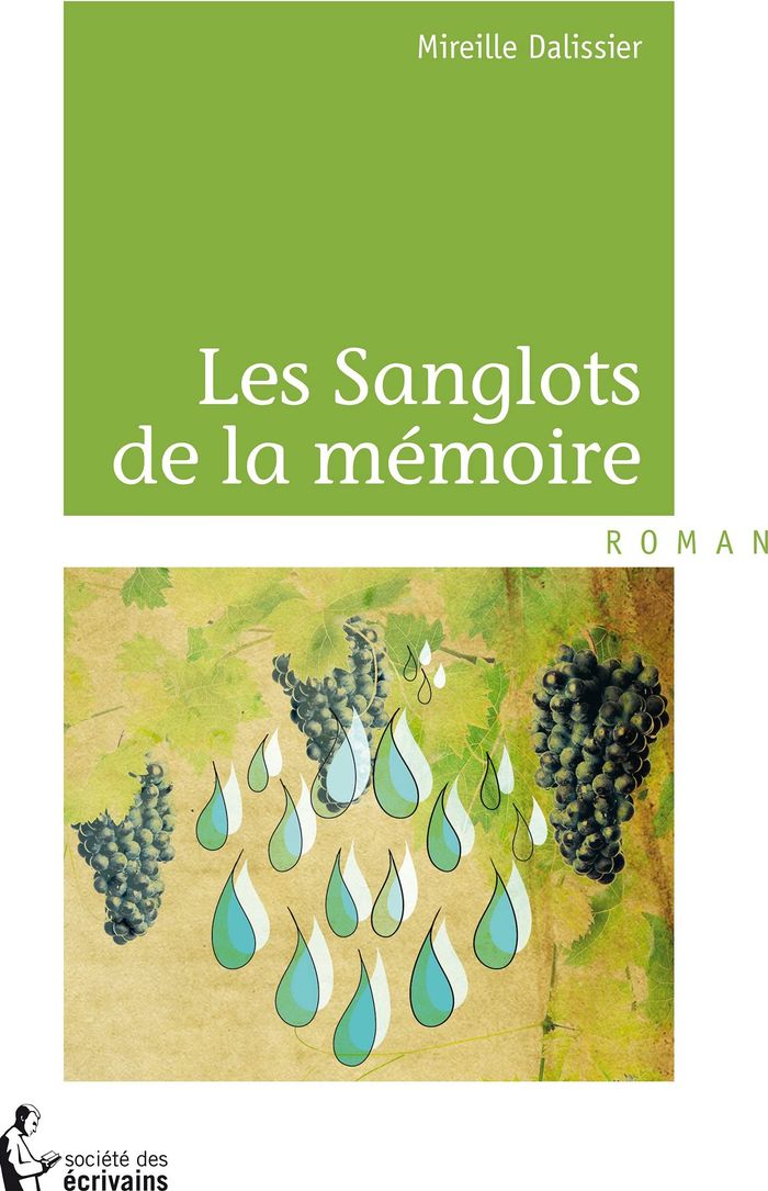 Couverture du livre « LES SANGLOTS DE LA MEMOIRE » de Mireille Dalissier, librairie Les Contes Infusés à Corte