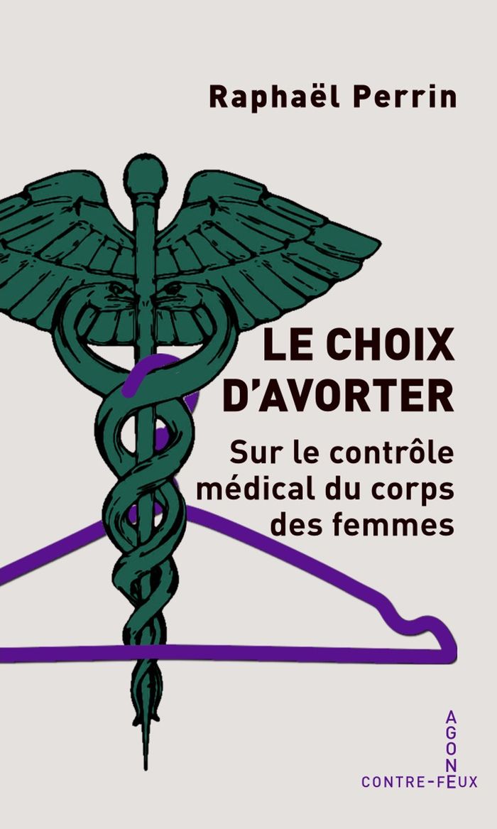 Couverture du livre « Le choix d'avorter » de Raphaël Perrin, librairie Les Contes Infusés à Corte