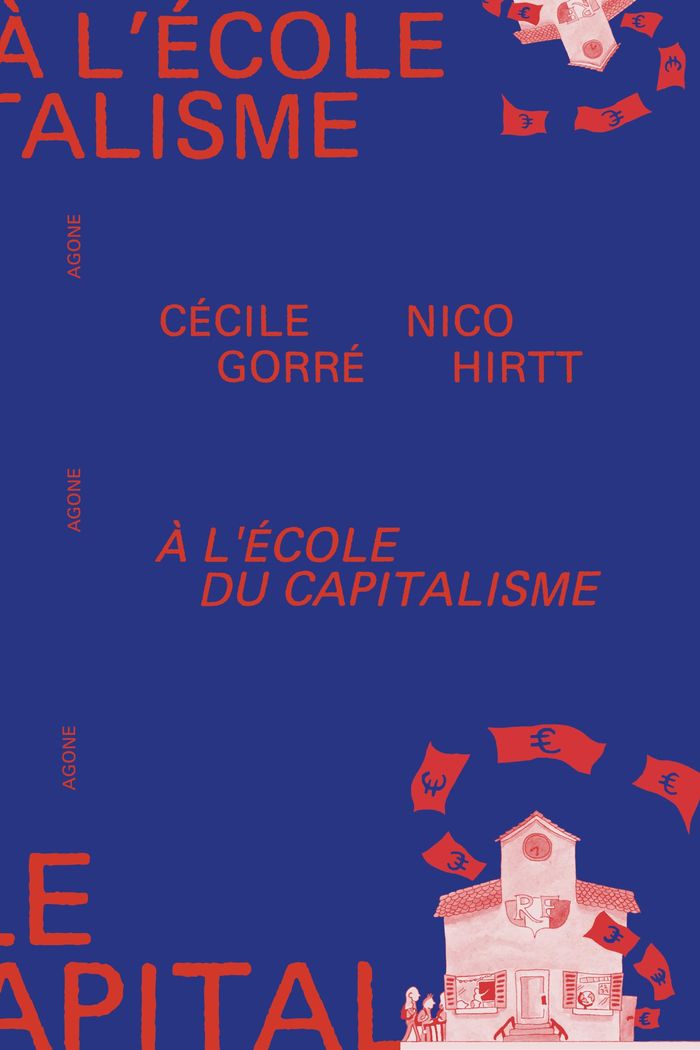 Couverture du livre « À l'école du capitalisme » de Cécile Gorré, librairie Les Contes Infusés à Corte