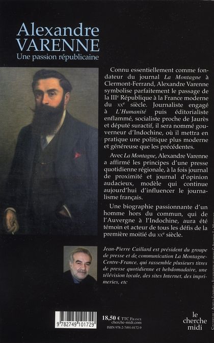 Quatrième de couverture de « ALEXANDRE VARENNE UNE PASSION REPUBLICAINE »