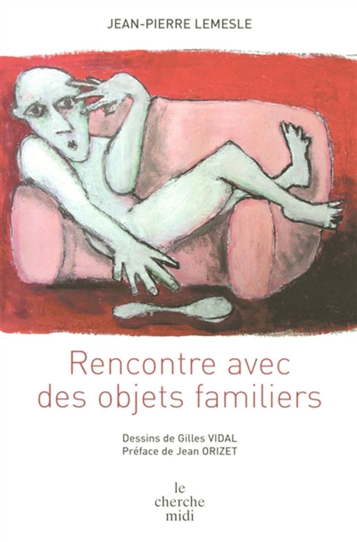 Couverture du livre « RENCONTRE AVEC DES OBJETS FAMILIERS » de Lemesle/vidal/orizet, librairie Les Contes Infusés à Corte