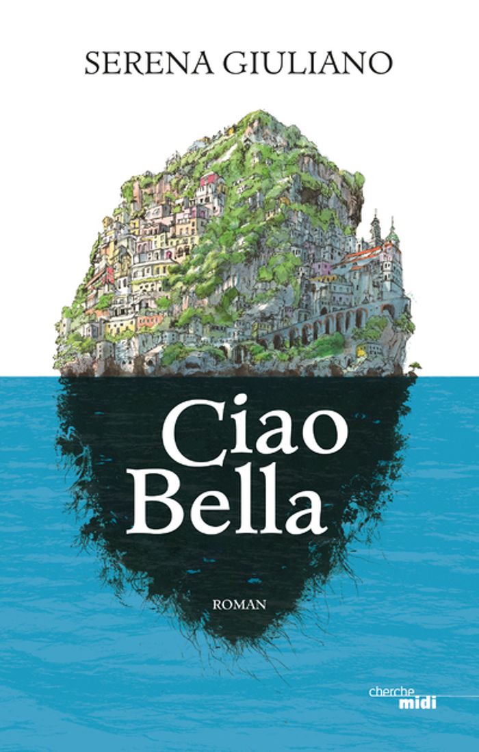 Couverture du livre « Ciao bella : roman », librairie Les Contes Infusés à Corte