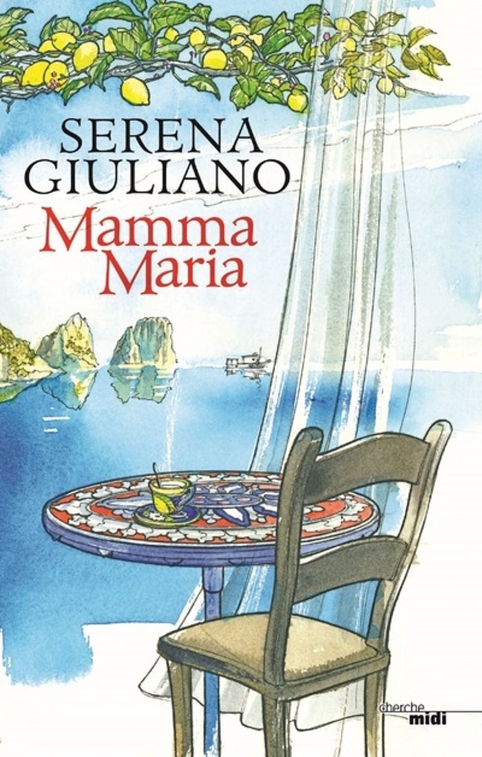 Couverture du livre « Mamma Maria : roman » de Serena Giuliano, librairie Les Contes Infusés à Corte