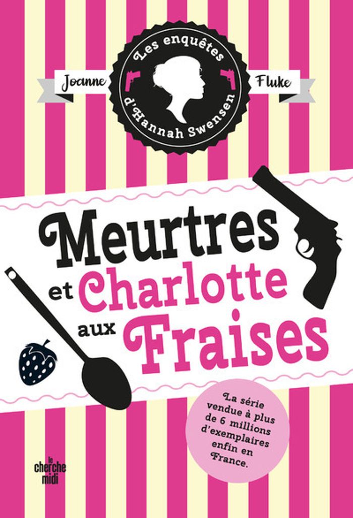 Couverture du livre « Meurtres et charlotte aux fraises » de Joanne Fluke, librairie Les Contes Infusés à Corte