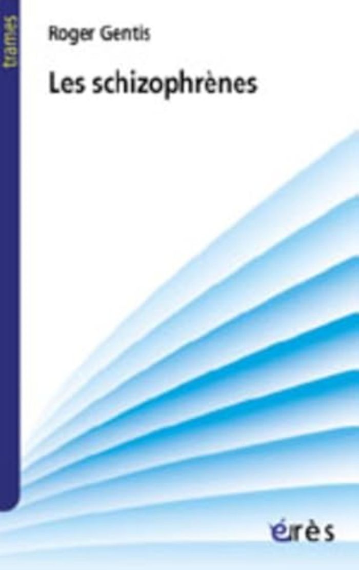 Couverture du livre « LES SCHIZOPHRENES » de Roger Gentis, librairie Les Contes Infusés à Corte