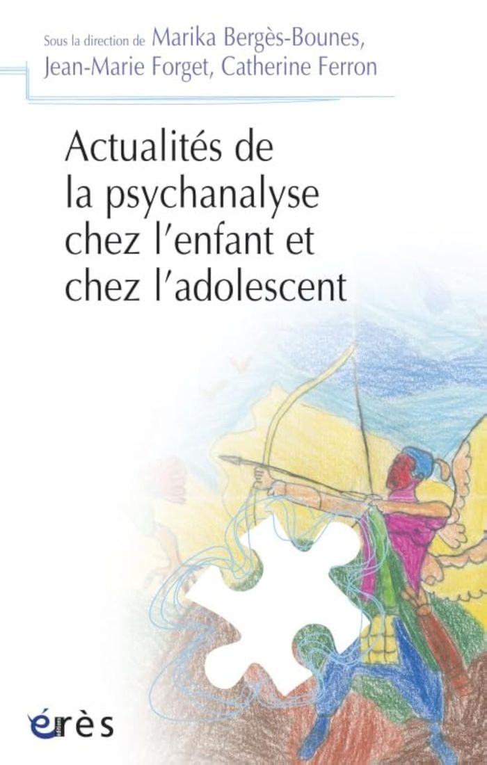 Couverture du livre « ACTUALITES DE LA PSYCHANALYSE CHEZ L'ENFANT ET CHEZ L'ADOLESCENT » de Jean-Marie Forget, librairie Les Contes Infusés à Corte