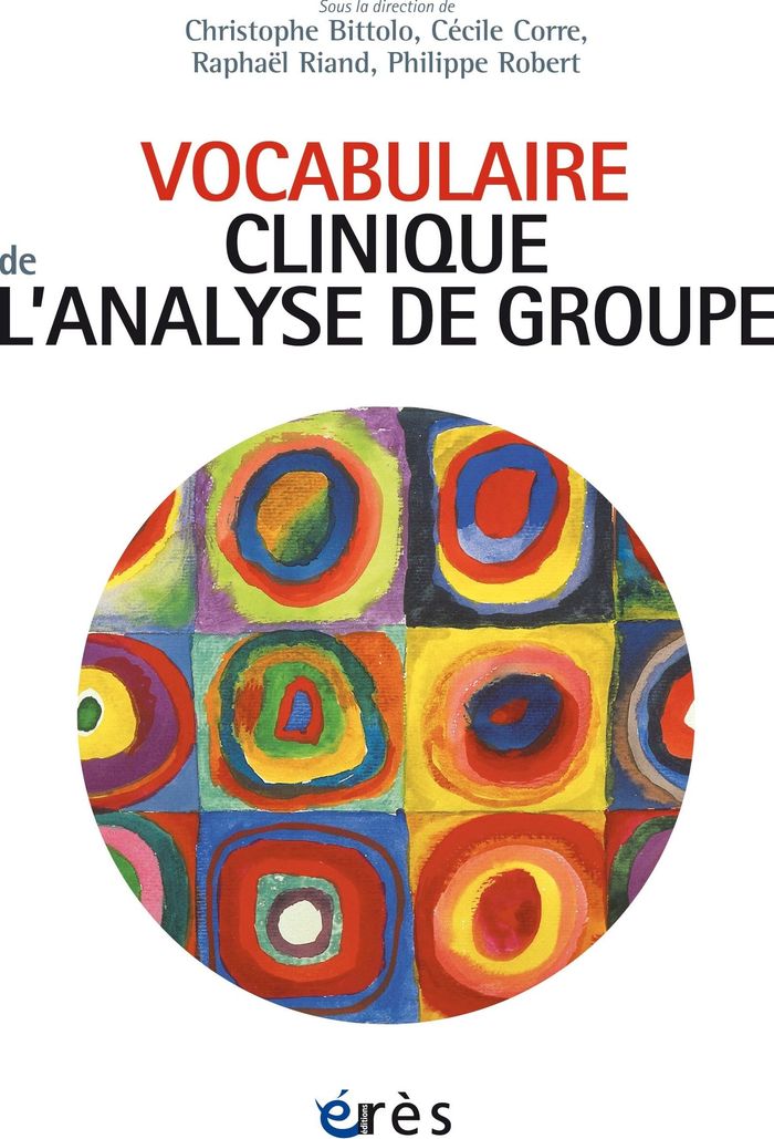 Couverture du livre « Vocabulaire clinique de l'analyse de groupe » de Christophe Bittolo, librairie Les Contes Infusés à Corte