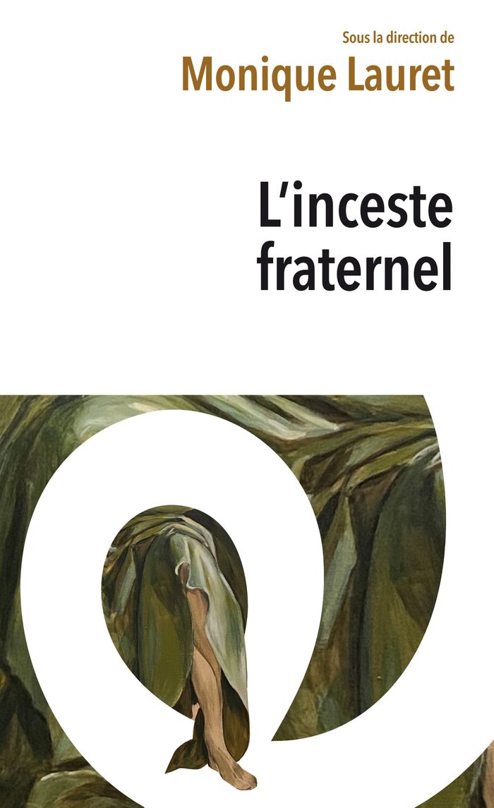 Couverture du livre « L'inceste fraternel » de Monique Lauret, librairie Les Contes Infusés à Corte
