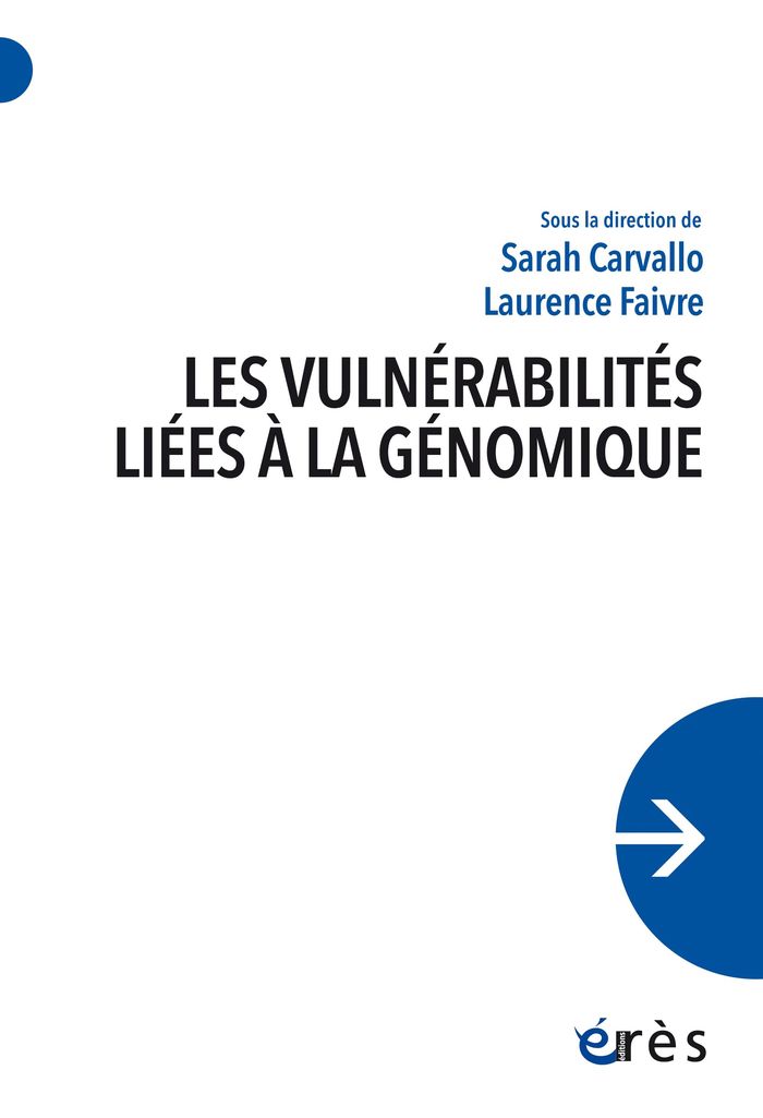 Couverture du livre « Les vulnérabilités liées à la génomique » de Sarah Carvallo, librairie Les Contes Infusés à Corte
