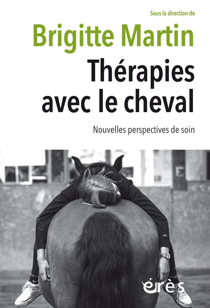 Couverture du livre « Thérapies avec le cheval : nouvelles perspectives de soin », librairie Les Contes Infusés à Corte