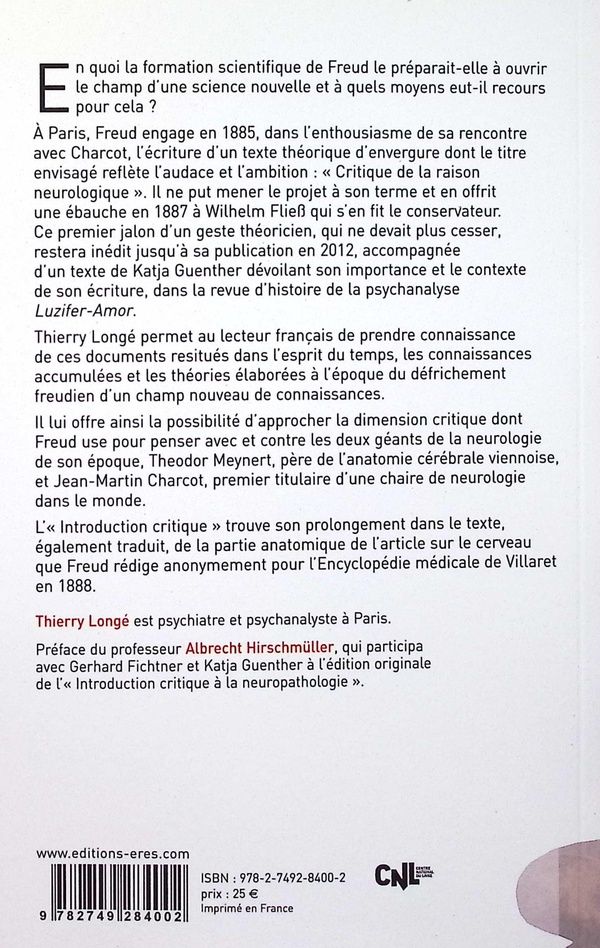 Quatrième de couverture de « Freud, critique de la raison neurologique, 1885-1896 »