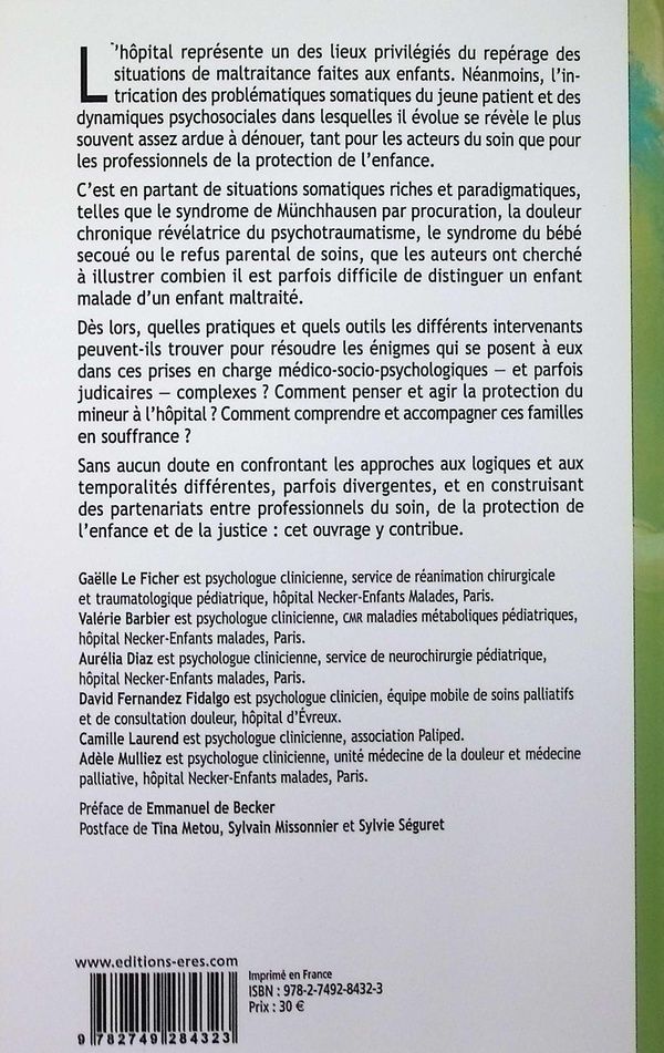 Quatrième de couverture de « L'hôpital face à la maltraitance de l'enfant : soigner et protéger »