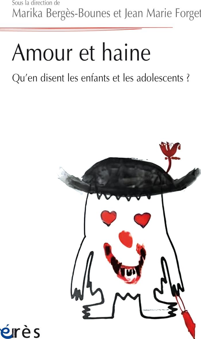 Couverture du livre « Amour et haine : qu'en disent les enfants et les adolescents ? » de Marika Bergès-Bounes, librairie Les Contes Infusés à Corte