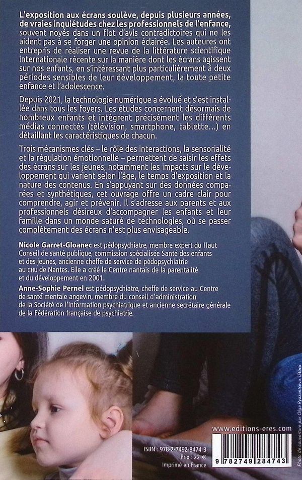 Quatrième de couverture de « Comment les écrans agissent sur nos bébés et nos ados : ce qu'en dit la science »