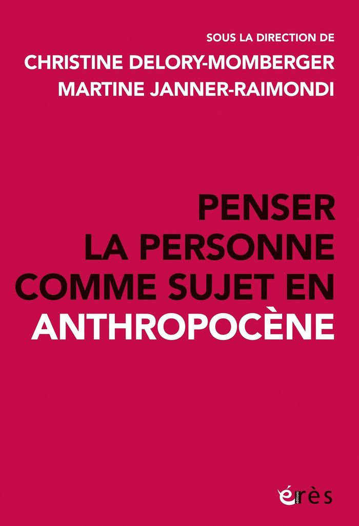 Couverture du livre « Penser la personne comme sujet en anthropocène » de Christine DELORY-MOMBERGER, librairie Les Contes Infusés à Corte