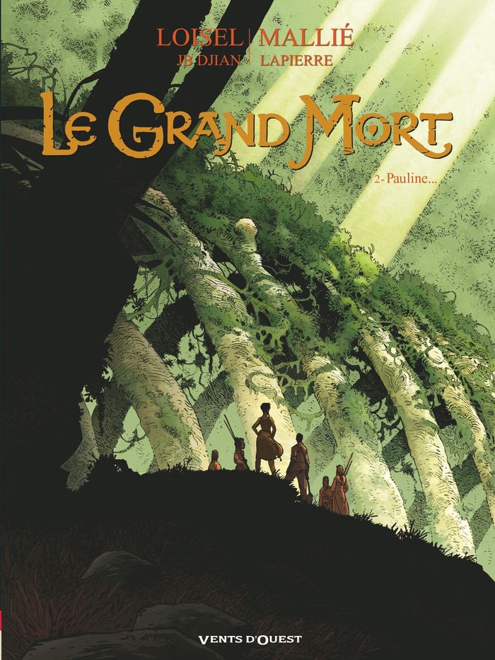 Couverture du livre « LE GRAND MORT - TOME 02 - PAULINE... » de Loisel/djian/mallie, librairie Les Contes Infusés à Corte