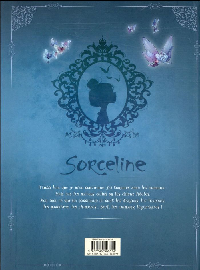 Quatrième de couverture de « SORCELINE - TOME 01 - UN JOUR, JE SERAI FANTASTICOLOGUE ! »