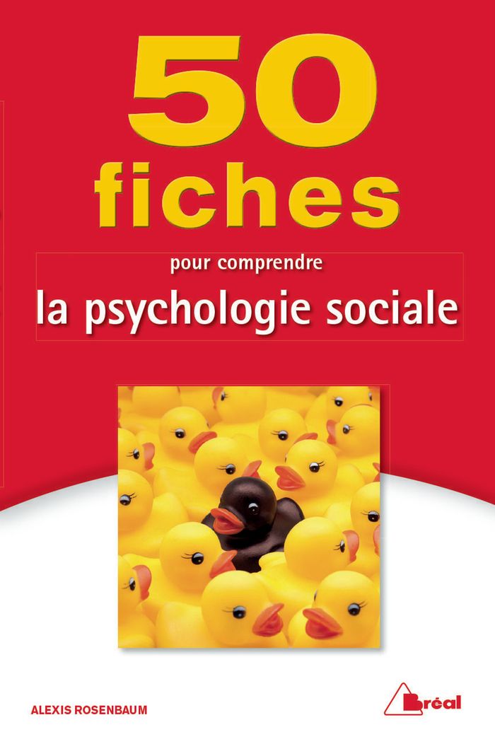 Couverture du livre « 50 FICHES POUR COMPRENDRE LA PSYCHOLOGIE SOCIALE » de Alexis Rosenbaum, librairie Les Contes Infusés à Corte
