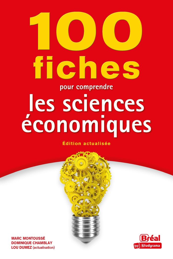 Couverture du livre « 100 fiches pour comprendre les sciences économiques » de Marc Montoussé, librairie Les Contes Infusés à Corte