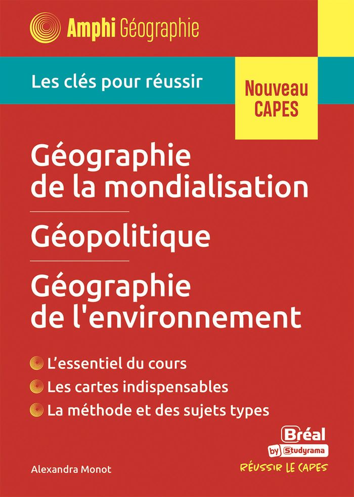 Couverture du livre « Géographie de la mondialisation, géopolitique, géographie de l'environnement » de Alexandra Monot, librairie Les Contes Infusés à Corte