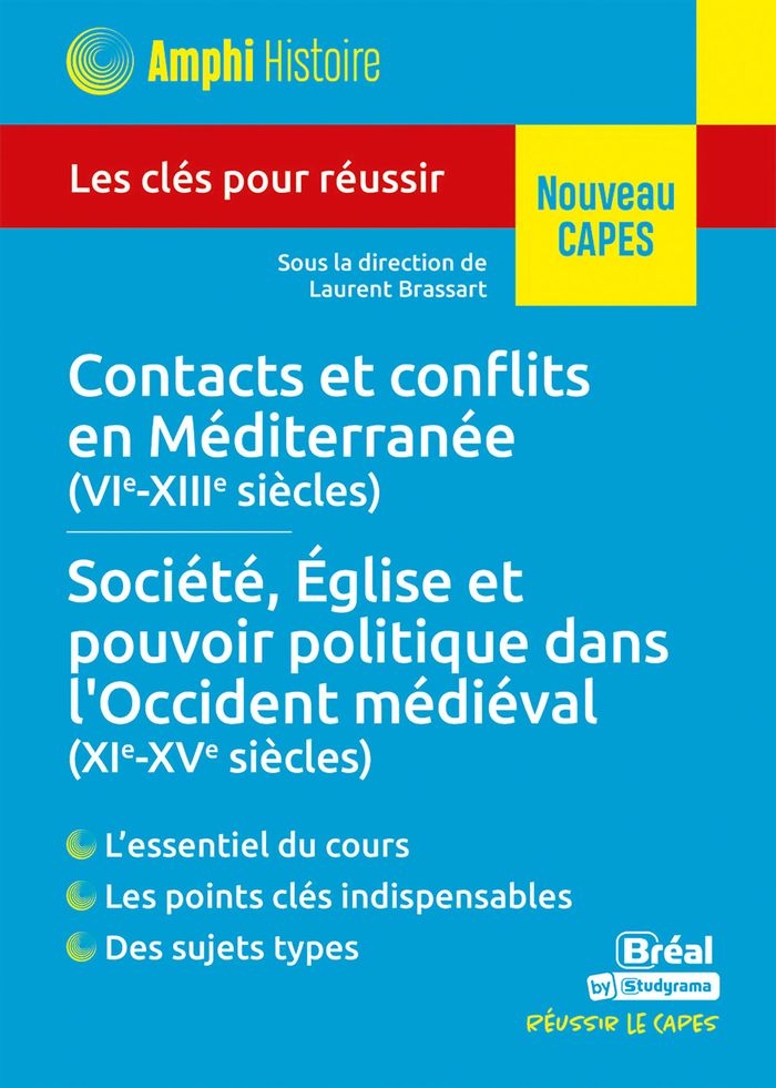 Couverture du livre « Contacts et conflits en Méditerranée (VIe-XIIIe siècles) : les clés pour réussir : nouveau CAPES » de ouvrage coordonné par Charles Mériaux, librairie Les Contes Infusés à Corte