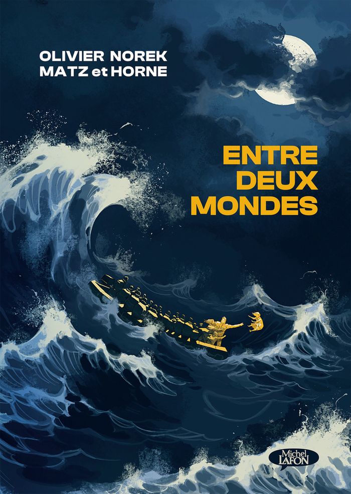 Couverture du livre « ENTRE DEUX MONDES - BANDE DESSINEE » de Norek/perreard/matz, librairie Les Contes Infusés à Corte