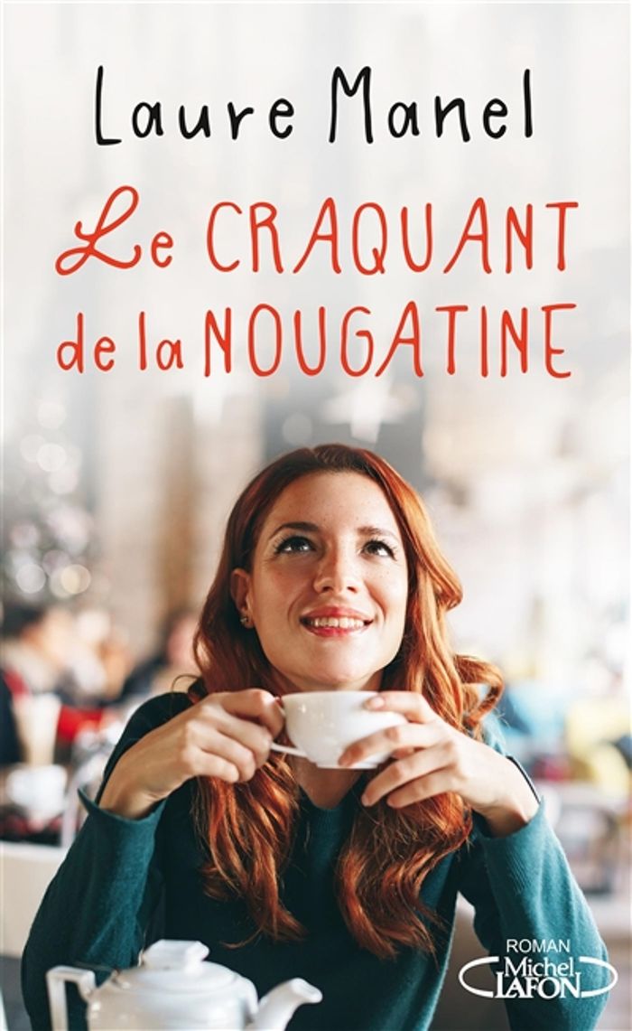 Couverture du livre « Le craquant de la nougatine » de Laure Manel, librairie Les Contes Infusés à Corte