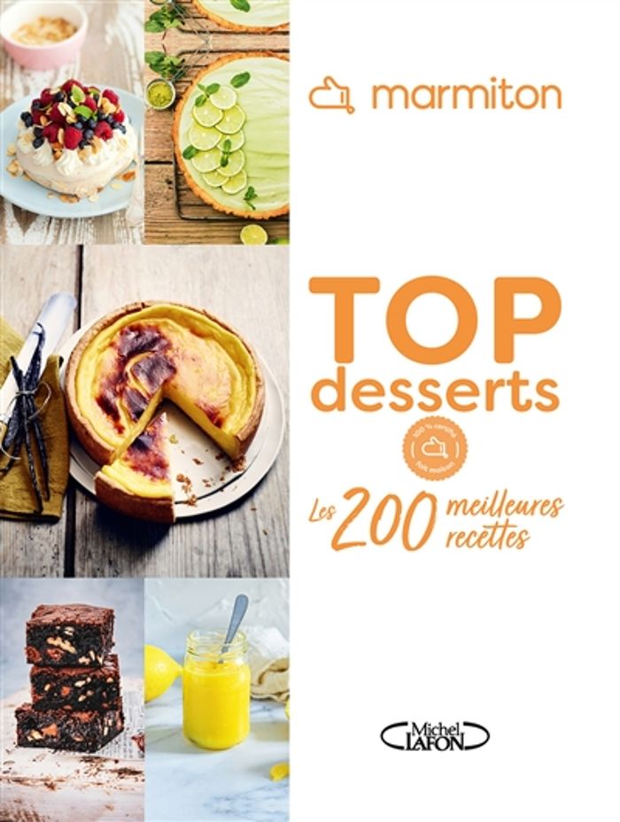 Couverture du livre « Top desserts : 100 % certifié fait maison » de Marmiton, librairie Les Contes Infusés à Corte