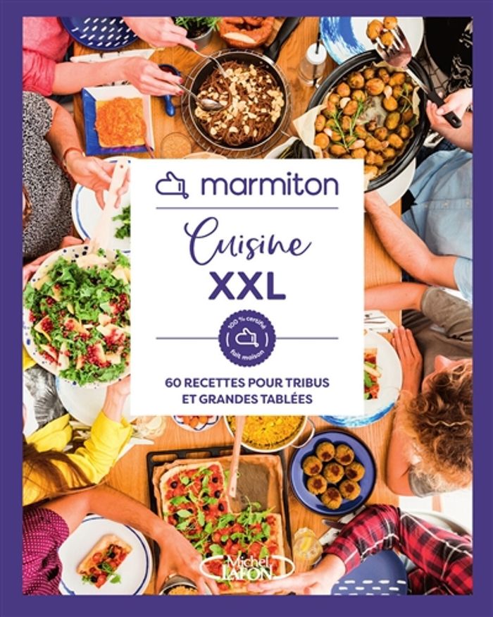 Couverture du livre « Cuisine XXL : 60 recettes pour tribus et grandes tablées » de Marmiton, librairie Les Contes Infusés à Corte
