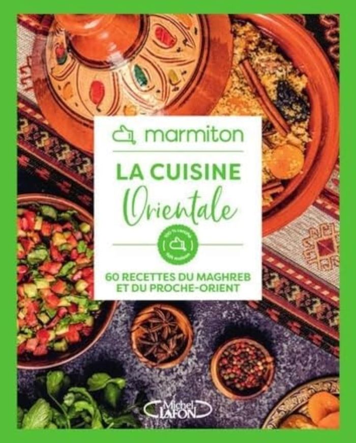 Couverture du livre « La cuisine orientale : 60 recettes du Maghreb et du Proche-Orient » de Marmiton, librairie Les Contes Infusés à Corte