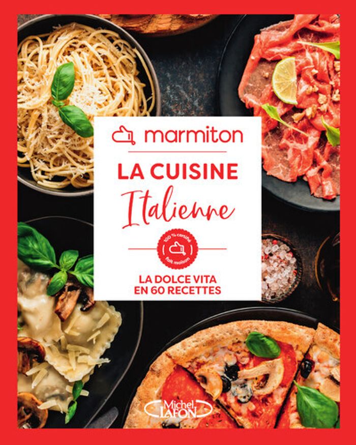 Couverture du livre « La cuisine italienne : la dolce vita en 60 recettes » de Marmiton, librairie Les Contes Infusés à Corte