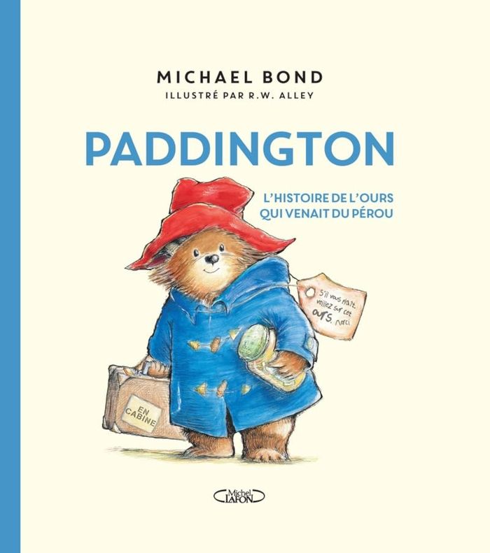 Couverture du livre « PADDINGTON - L'HISTOIRE DE L'OURS QUI VENAIT DU PEROU - NOUVELLE EDITION » de Bond/alley, librairie Les Contes Infusés à Corte