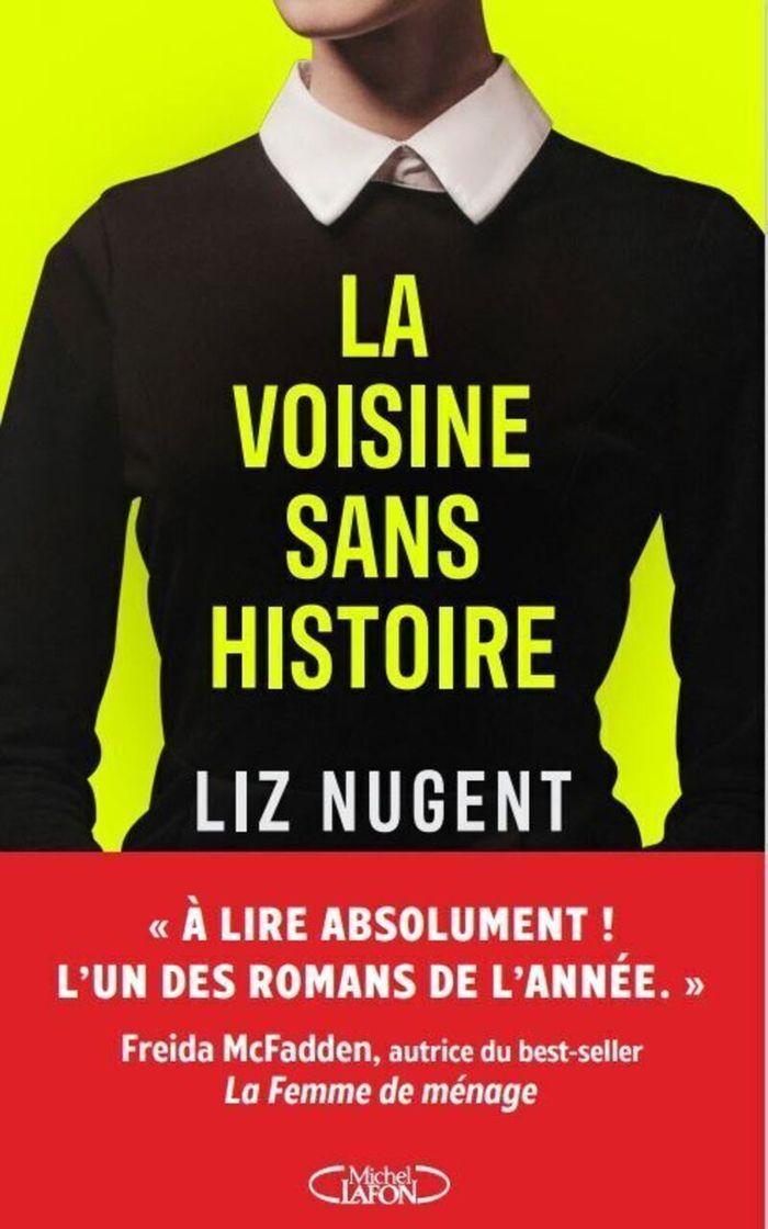 Couverture du livre « La voisine sans histoire » de Liz Nugent, librairie Les Contes Infusés à Corte