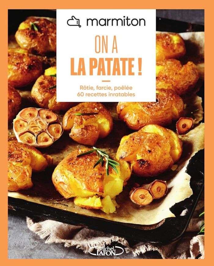 Couverture du livre « On a la patate ! : rôtie, farcie, poêlée, 60 recettes inratables » de Marmiton, librairie Les Contes Infusés à Corte