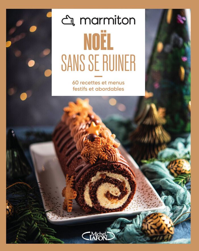 Couverture du livre « Noël sans se ruiner : 60 recettes et menus festifs et abordables » de Marmiton, librairie Les Contes Infusés à Corte