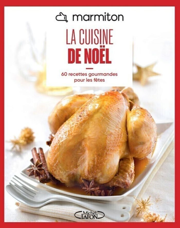 Couverture du livre « La cuisine de Noël : 60 recettes gourmandes pour les fêtes » de Marmiton, librairie Les Contes Infusés à Corte