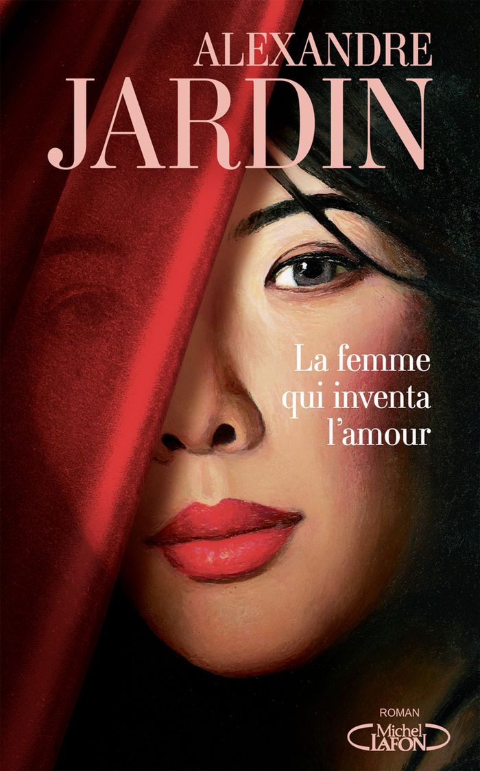 Couverture du livre « La femme qui inventa l'amour » de Alexandre Jardin, librairie Les Contes Infusés à Corte