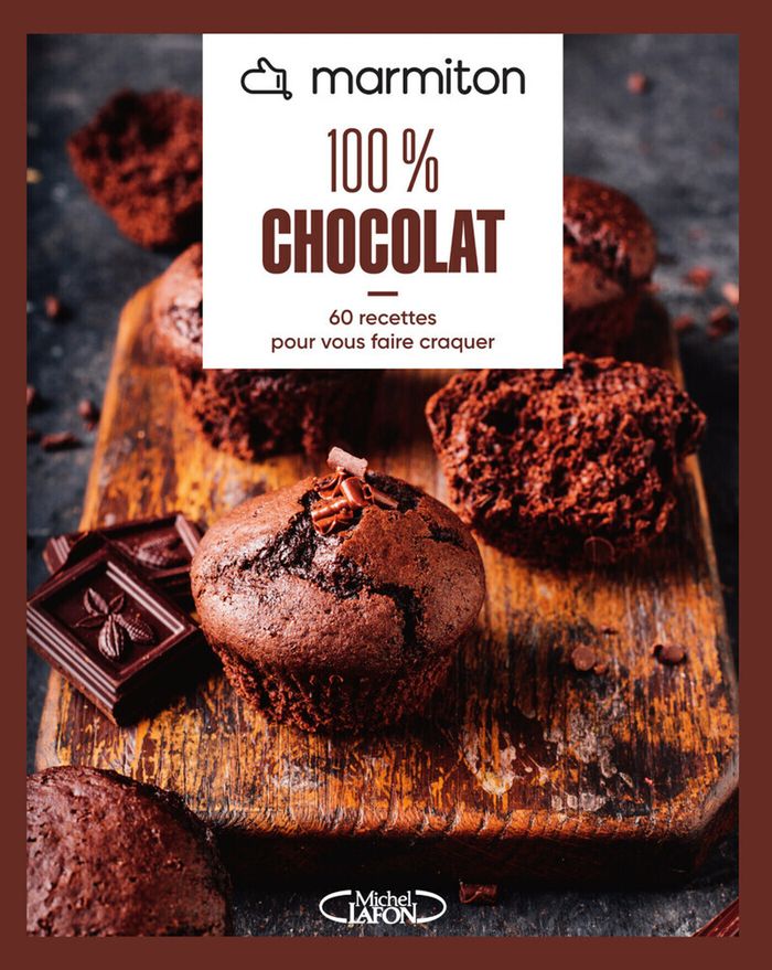 Couverture du livre « 100 % chocolat : 60 recettes pour vous faire craquer » de Marmiton, librairie Les Contes Infusés à Corte