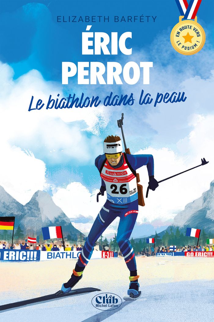 Couverture du livre « Éric Perrot : le biathlon dans la peau », librairie Les Contes Infusés à Corte