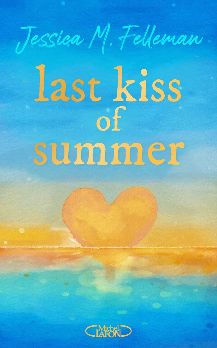 Couverture du livre « LAST KISS OF SUMMER », librairie Les Contes Infusés à Corte