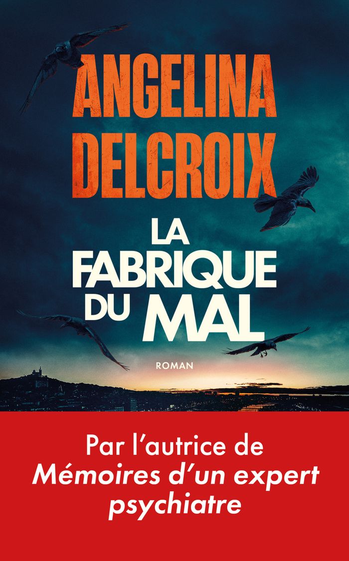 Couverture du livre « LA FABRIQUE DU MAL » de Angelina Delcroix, librairie Les Contes Infusés à Corte