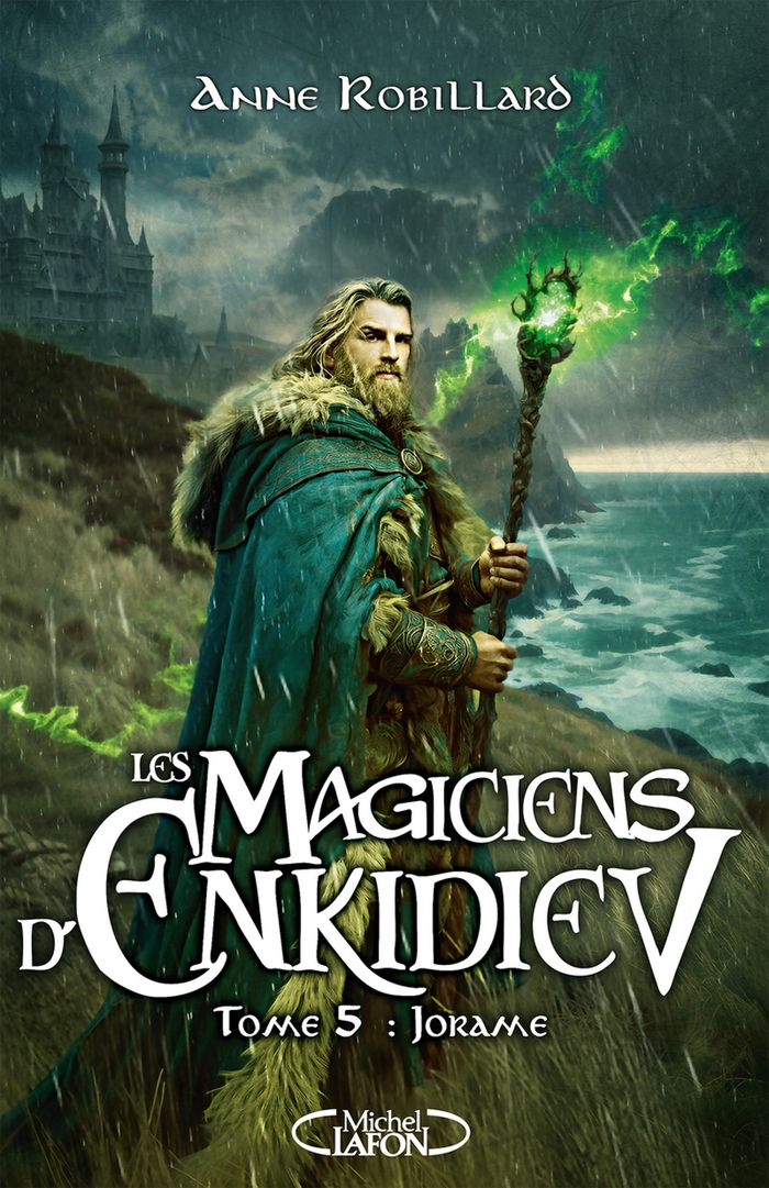Couverture du livre « Les magiciens d'Enkidiev : Jorame » de Anne Robillard, librairie Les Contes Infusés à Corte