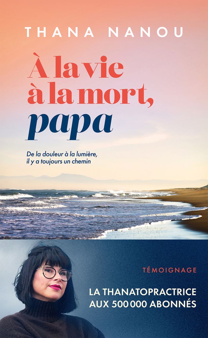 Couverture du livre « A LA VIE, A LA MORT, PAPA » de Thana Nanou, librairie Les Contes Infusés à Corte