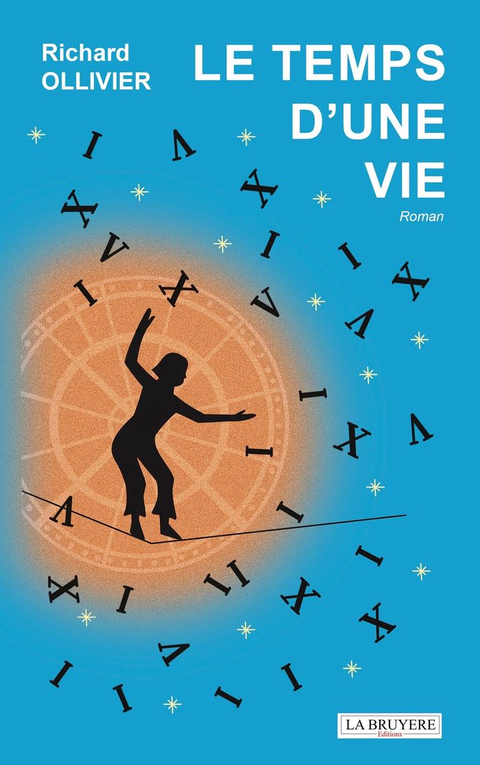Couverture du livre « Le temps d'une vie : roman » de Richard Ollivier, librairie Les Contes Infusés à Corte