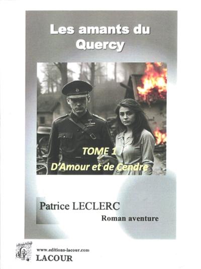 Couverture du livre « D'amour et de cendre » de Patrice Leclerc, librairie Les Contes Infusés à Corte