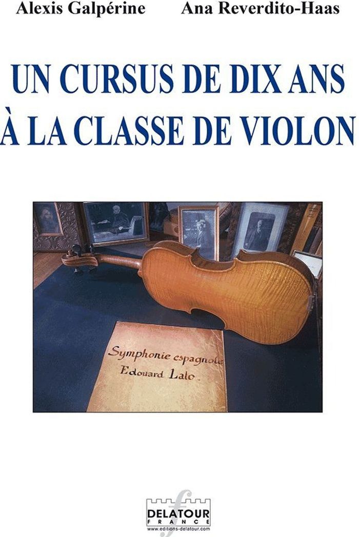 Couverture du livre « UN CURSUS DE DIX ANS A LA CLASSE DE VIOLON », librairie Les Contes Infusés à Corte