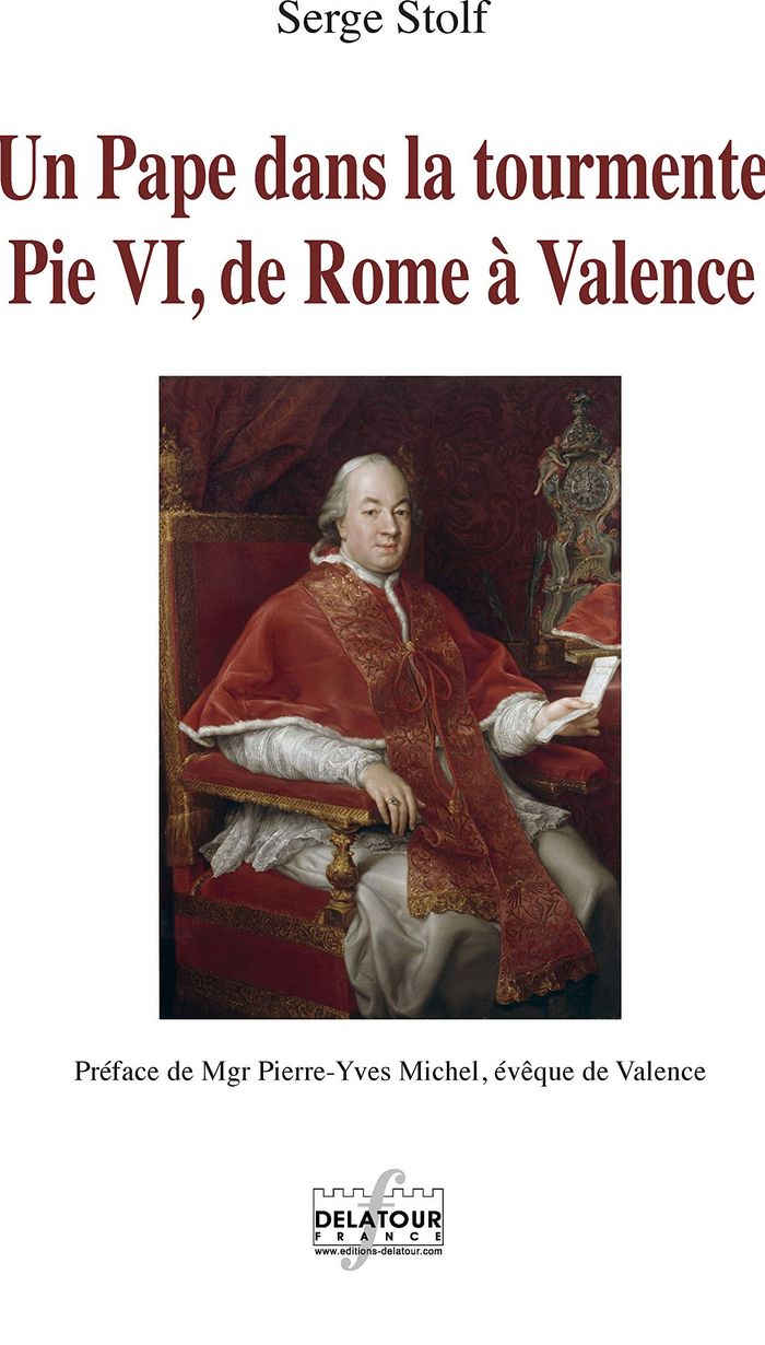 Couverture du livre « UN PAPE DANS LA TOURMENTE PIE VI DE ROME A VALENCE », librairie Les Contes Infusés à Corte