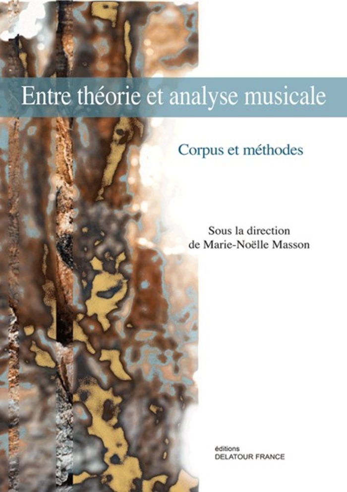 Couverture du livre « ENTRE THEORIE ET ANALYSE MUSICALE - CORPUS ET METHODES » de Anonyme, librairie Les Contes Infusés à Corte
