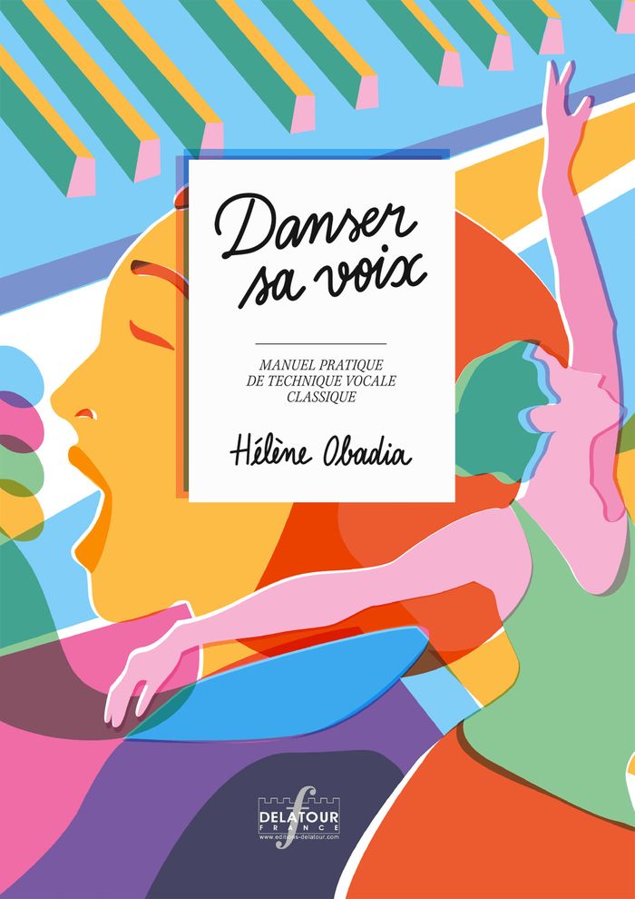Couverture du livre « DANSER SA VOIX - MANUEL PRATIQUE DE TECHNIQUE VOCALE CLASSIQUE », librairie Les Contes Infusés à Corte